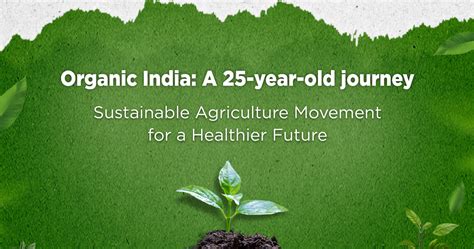 Organic India: A 25-year-old journey Sustainable Agriculture Movement