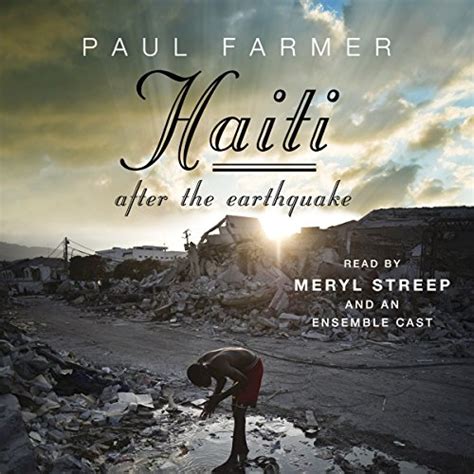 Haiti After the Earthquake (Audio Download): Paul Farmer, Meryl Streep ...