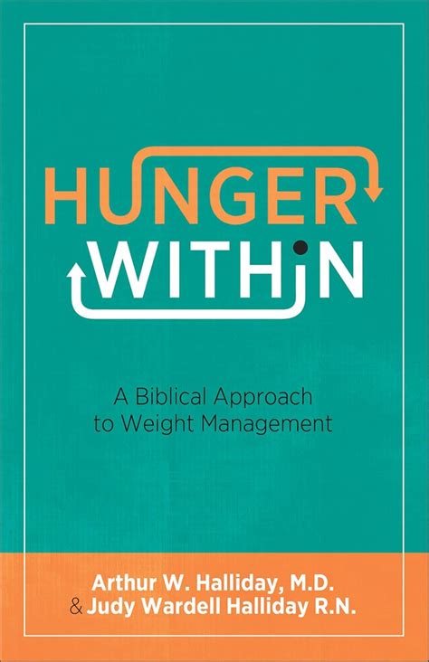 Hunger Within: A Biblical Approach to Weight Management eBook ...