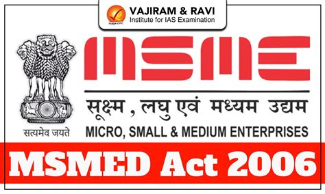 MSMED Act 2006, Objectives, Classification, Govt. Schemes