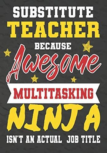 Substitute Teacher Because Awesome Multitasking Ninja Isn't An Actual ...