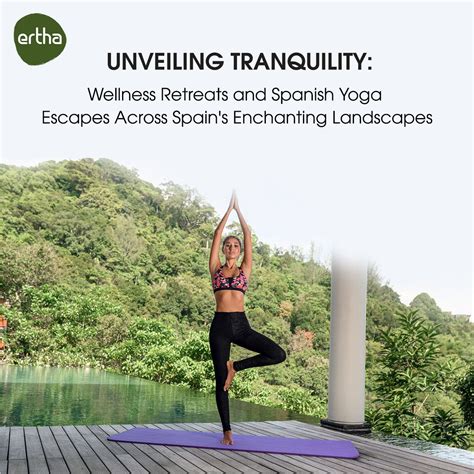 Discovering Serenity: Spanish Yoga Retreats and Wellness Escapes in ...