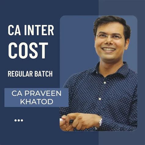 CA Inter Cost Accounting Regular Batch By CA Praveen Khatod – CA Point