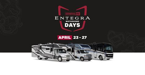 Entegra Motorhome Days Sales Event, 13150 SW 16th Ave., Ocala, FL 34473 ...