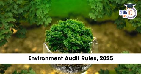 Environment Audit Rules 2025 and its Key Features