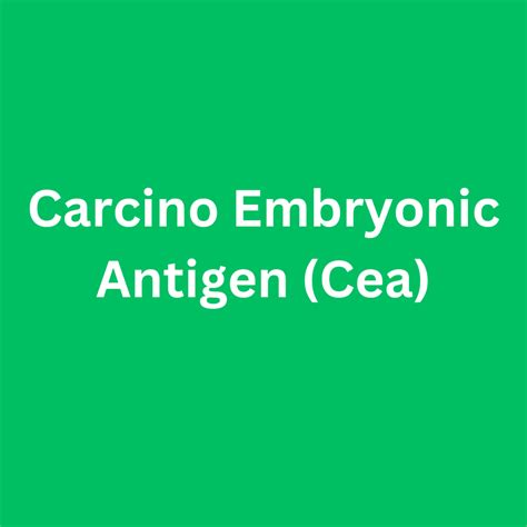 Carcino Embryonic Antigen (Cea) – MyDoctorLab