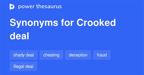 CROOKED DEAL Synonyms: 218 Similar Words & Phrases