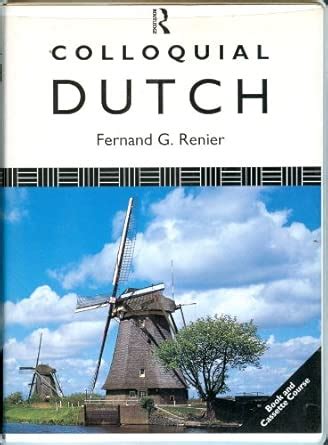 Buy Colloquial Dutch: A Complete Language Course (The Colloquial Series ...