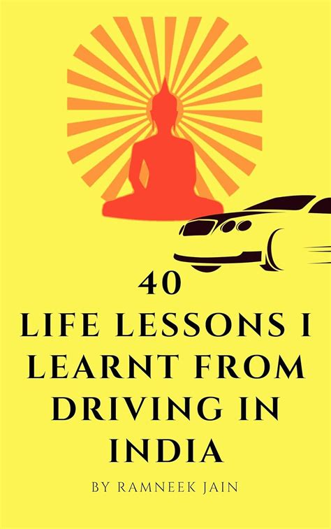 40 Life Lessons I Learnt from Driving in India eBook : Jain, Ramneek ...