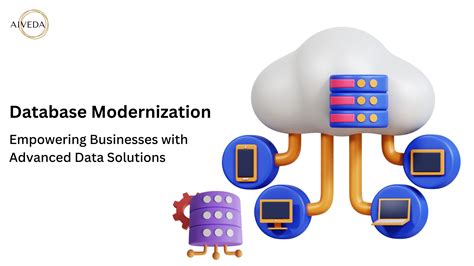 Database Modernization: Empowering Businesses with Advanced Data ...