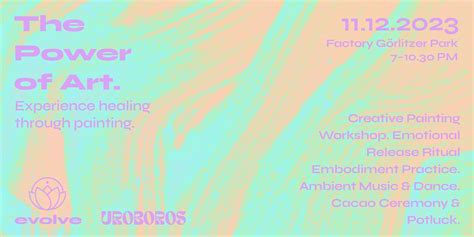 The Power of Art – Healing through painting. evolve x Uroboros, Factory ...