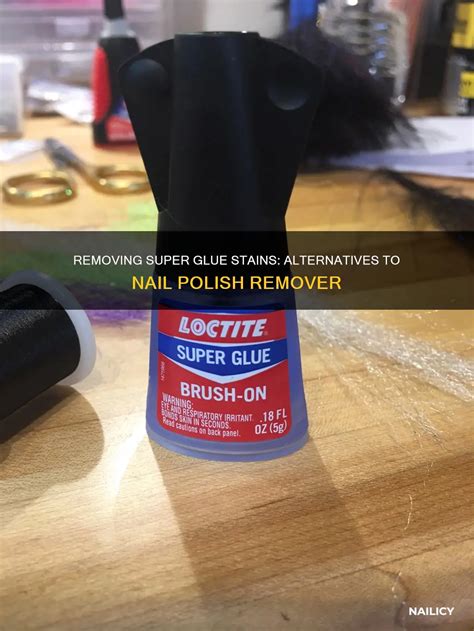 Removing Super Glue Stains: Alternatives To Nail Polish Remover | Nailicy