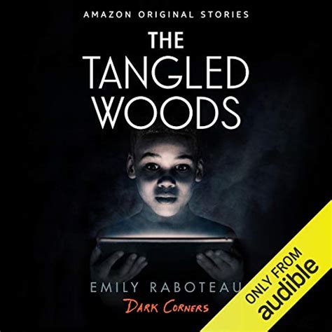 The Tangled Woods: Dark Corners collection (Audio Download): Emily ...