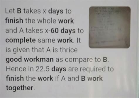 A is thrice as good as workman as B and therefore is able to finish a ...