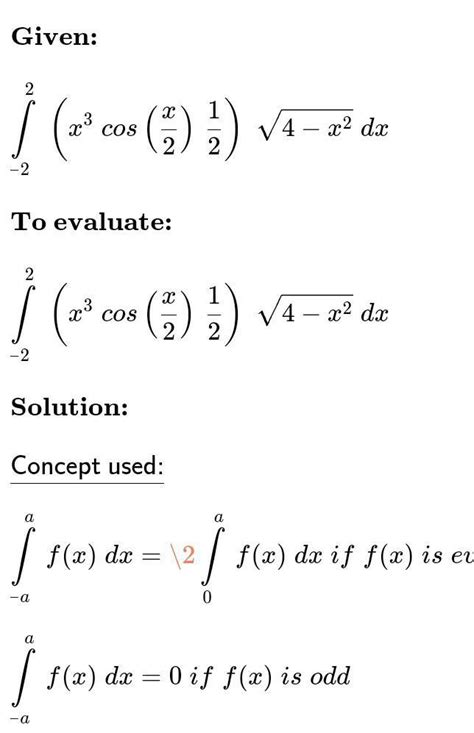 integrate (x ^ 3 * cos x/2 + 1/2) * sqrt(4 - x ^ 2) dx from - 2 to 2 ...