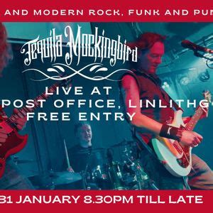 Tequila Mockingbird live at The Old Post Office, Linlithgow. Free Entry ...