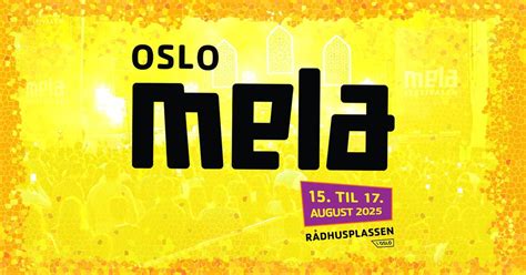 Oslo Mela 2025 , Mariboes gate 8 , 0183 Oslo, Norway, 15 August to 17 ...