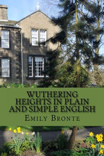 Wuthering Heights In Plain and Simple English: Includes Study Guide ...