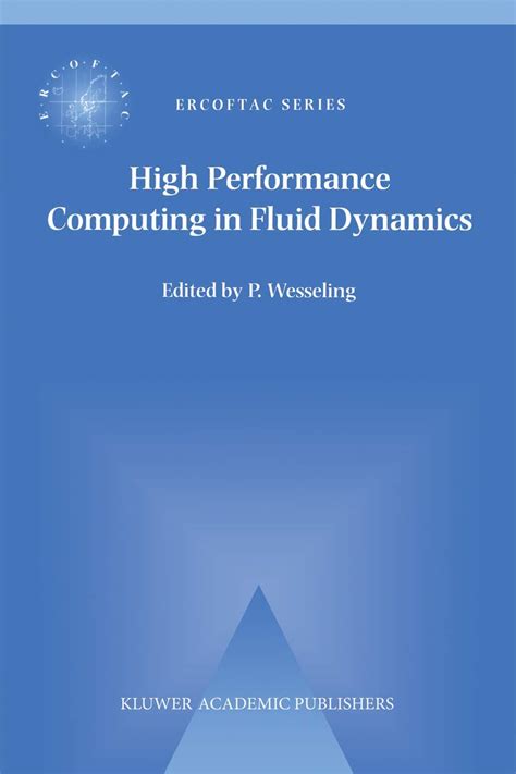 Buy High Performance Computing in Fluid Dynamics: Proceedings of the ...