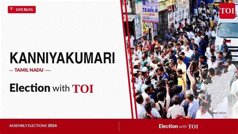 Kanniyakumari election results 2026: AIADMK’s N Thalavai Sundaram wins ...