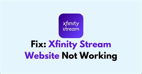 Image result for Xfinity Stream Not Working