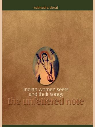INDIAN WOMEN SEERS AND THEIR SONGS: The Unfettered Note