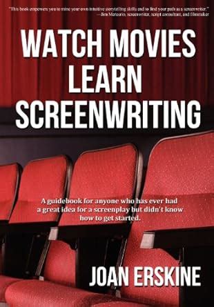 Buy Watch Movies, Learn Screenwriting Book Online at Low Prices in ...