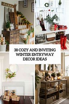 Winter Entryway Decor by 38 Cozy And Inviting Winter Entryway D 233 Cor Ideas Digsdigs Winter Entryway Decor