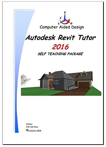 Buy Autodesk Revit Tutor Release 2016 Self Teaching Package Book Online ...