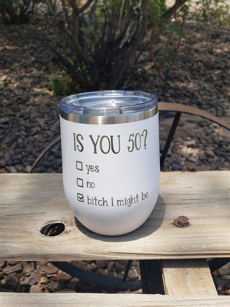 Is You 50 YES NO Bitch I Might Be Birthday Gift Funny | Etsy