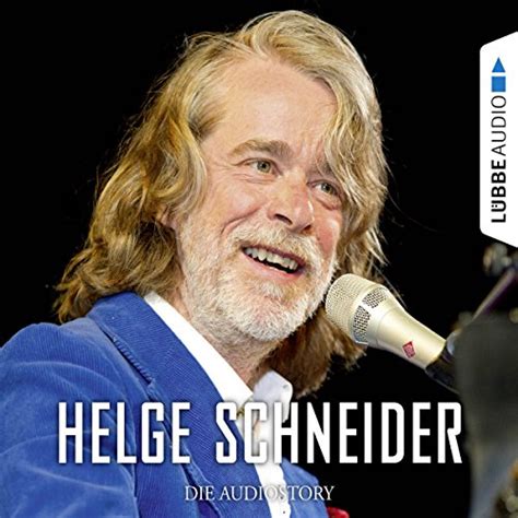 Helge Schneider - Die Audiostory (Audio Download): Stefan Benk ...