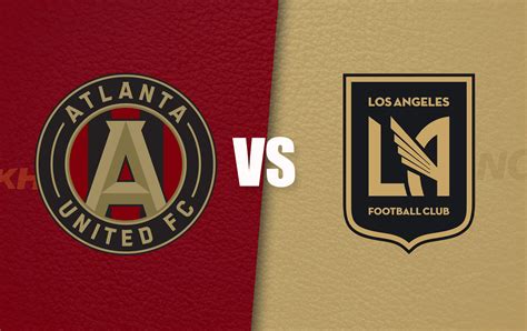 Atlanta United vs LAFC Predicted lineup, betting tips, odds, injury ...