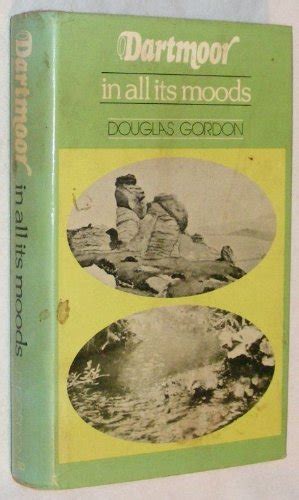 Dartmoor in All Its Moods : Gordon, Douglas: Amazon.in: Books