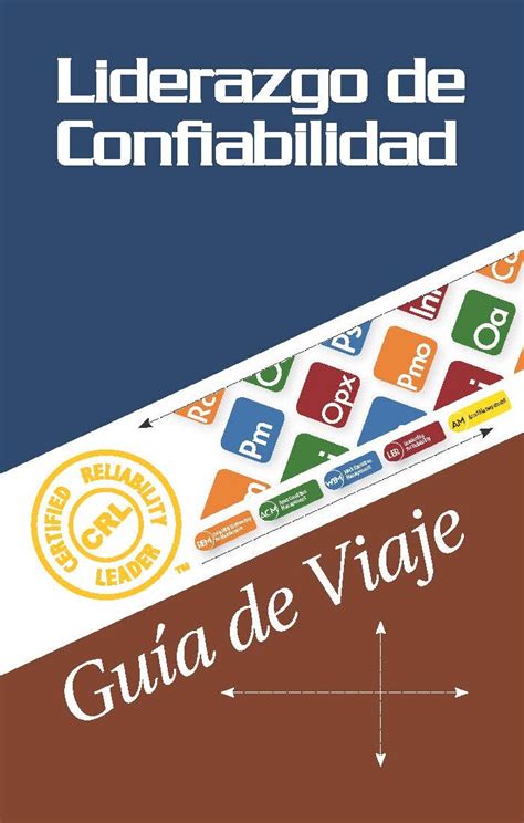 Guía de viaje del líder certificado en confiabilidad: Liderazgo de ...