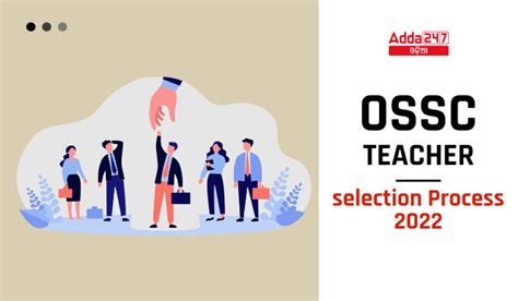 OSSC Teacher Selection Process 2022 Check Selection Method