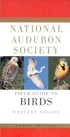 National Audubon Society Field Guide to North American Birds: Western ...