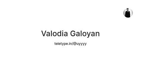 Valodia Galoyan — Teletype