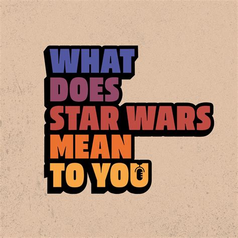 Brent Friedman, What Does Star Wars Mean To You? - What Does Star Wars ...