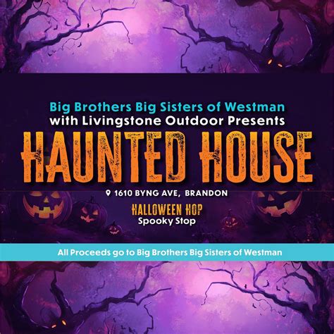 Haunted House | All Proceeds to Big Brothers Big Sisters of Westman ...
