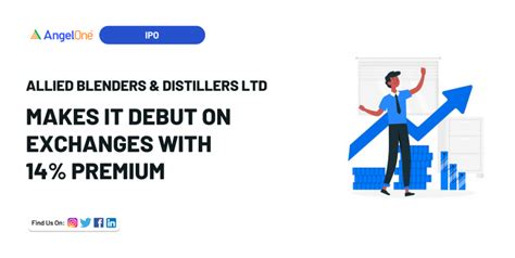 Allied Blenders and Distillers lists at 14% premium to issue price