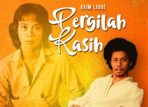 Raim Laode Tawarkan Rasa Baru di “Pergilah Kasih”, Melepas dengan ...