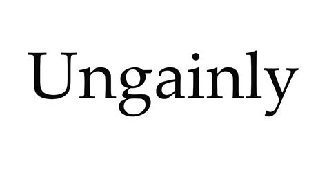 ungainlyungainly是什么意思2022已更新今日资讯