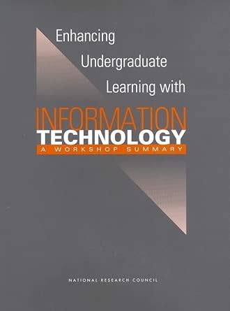 Buy Enhancing Undergraduate Learning with Information Technology: A ...