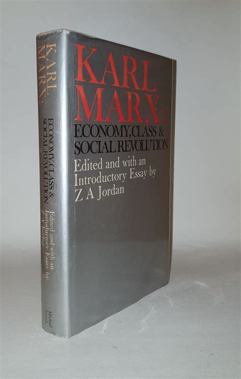 KARL MARX Economy Class and Social Revolution von MARX Karl, JORDAN Z.A ...