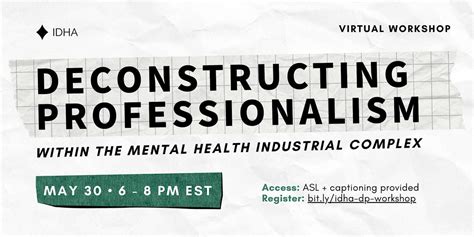 Deconstructing Professionalism within the Mental Health Industrial ...
