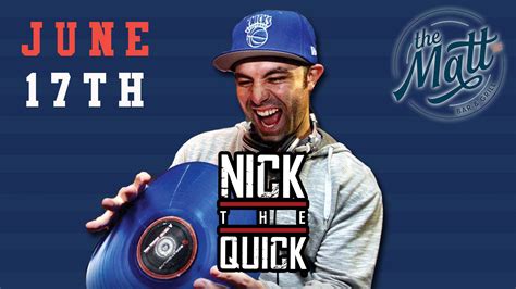 Nick the Quick - The Matt Omaha