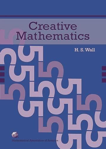Buy Creative Mathematics (Mathematical Association of America Textbooks ...