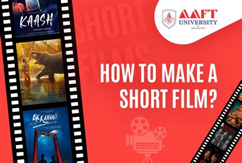 How to make a short film? - AAFT University Raipur