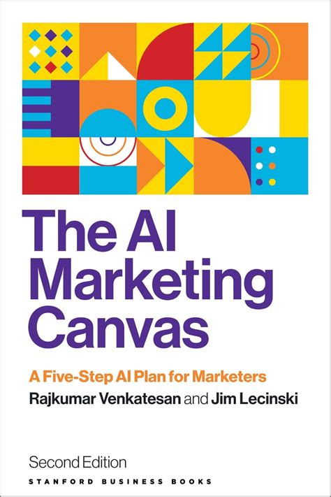 The AI Marketing Canvas, Second Edition | Stanford University Press