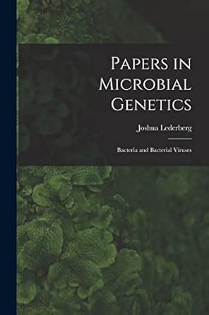 Buy Papers in Microbial Genetics; Bacteria and Bacterial Viruses Book ...